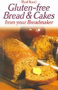Real food: Gluten-free bread and cakes from your breadmaker